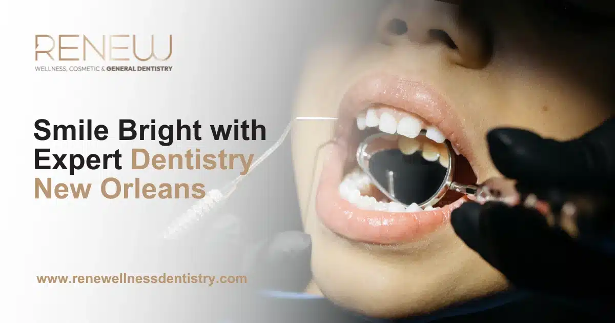 Smile Bright with Expert Dentistry New Orleans